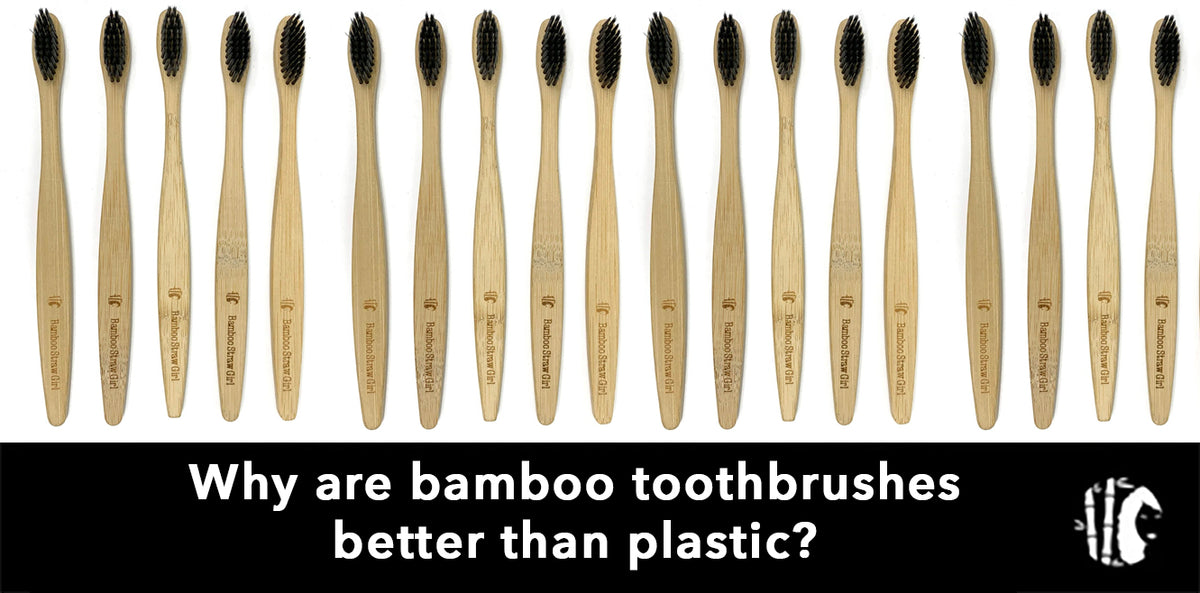 Why are bamboo toothbrushes better than plastic? Bamboo Straw Girl